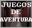 Juegos Aventura